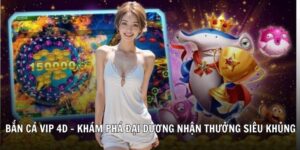 bắn cá vip 4d 78wincomnet
