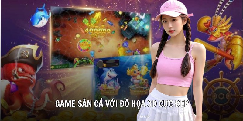 Game săn cá với đồ họa 3D cực đẹp